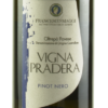 Pinot Nero “Vigna Pradera” D.O.C. Vinificato in Bianco